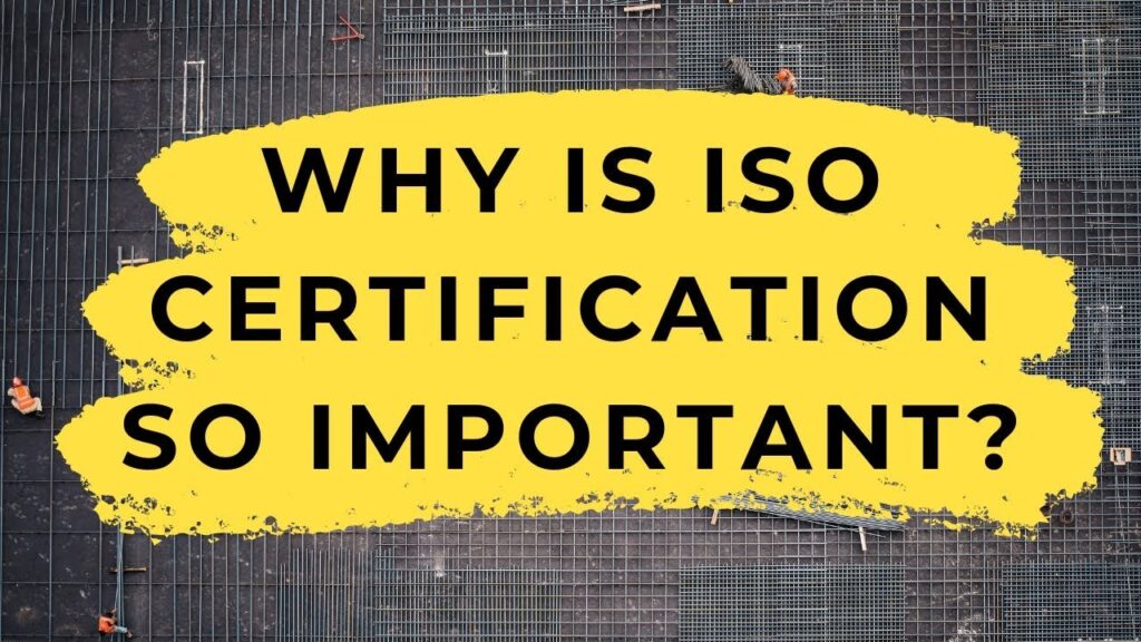 Why ISO certification is important graphic with construction site background and bold yellow text
