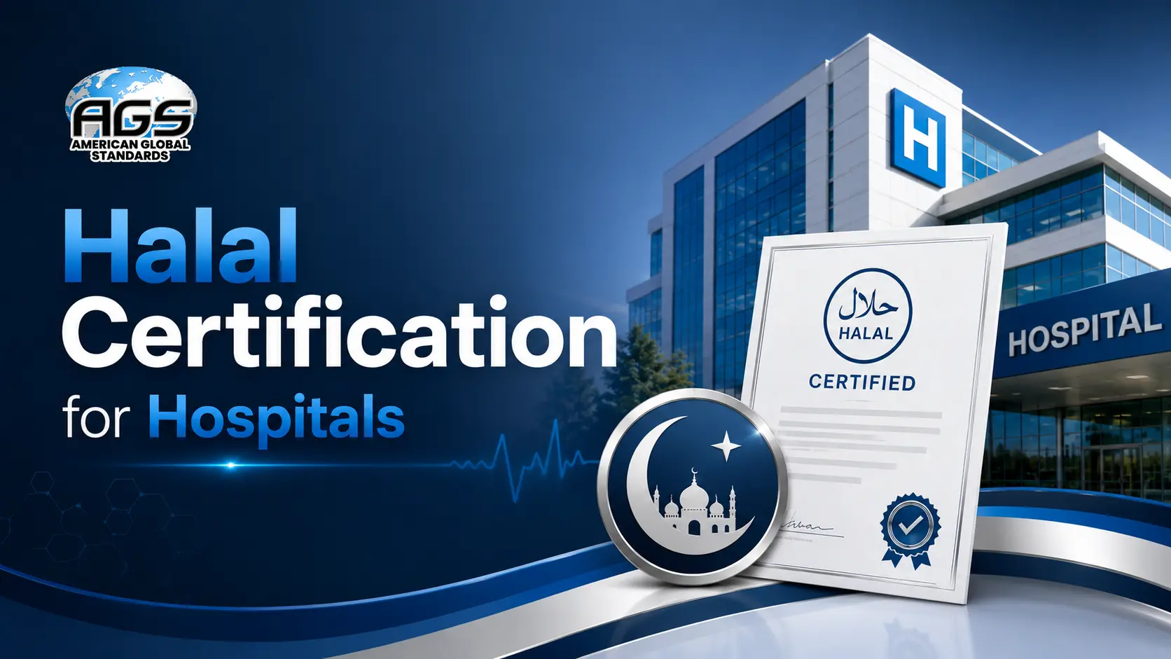 Halal certification for hospitals banner showing halal certificate, hospital building, and food safety compliance theme with AGS logo.